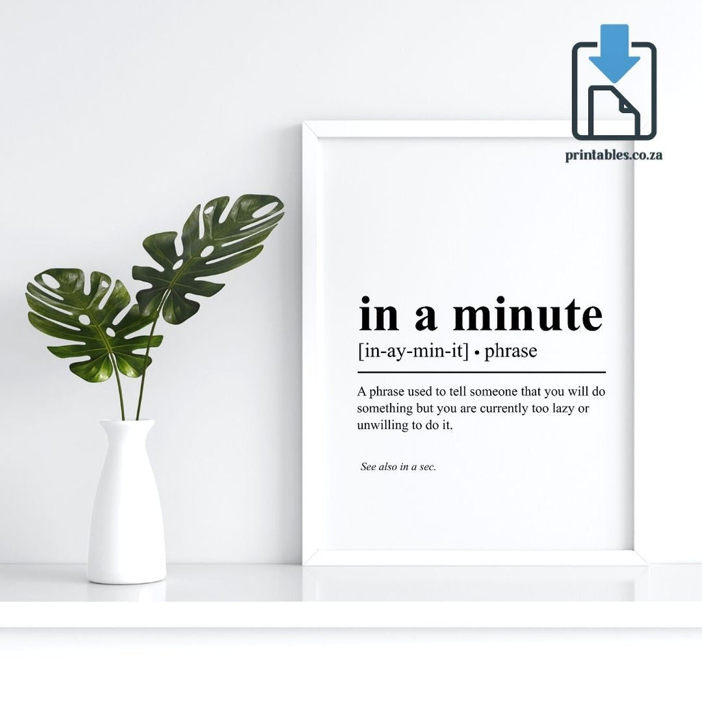 In a Minute Definition Wall Art, In a Minute Quote Decor, Printable Wall Art Gift for Home, PRINTABLE Wall Art, Digital Download