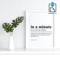 In a Minute Definition Wall Art, In a Minute Quote Decor, Printable Wall Art Gift for Home, PRINTABLE Wall Art, Digital Download