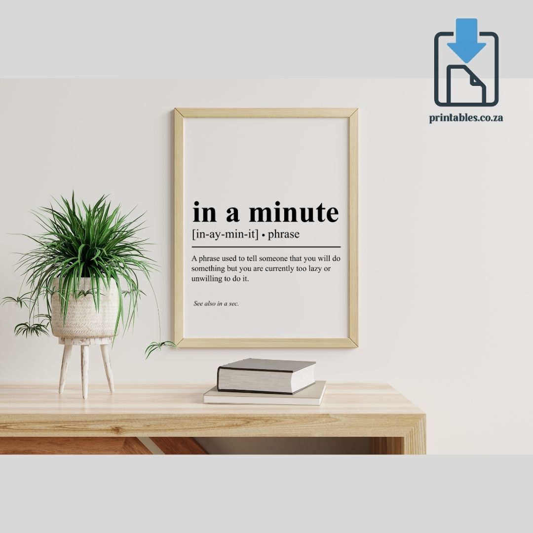 In a Minute Definition Wall Art, In a Minute Quote Decor, Printable Wall Art Gift for Home, PRINTABLE Wall Art, Digital Download