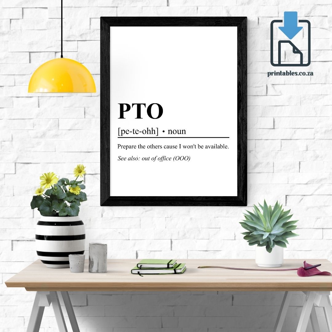 PTO Definition Wall Art, PTO Quote Decor, Printable Wall Art Gift for Office, PRINTABLE Wall Art, Digital Download