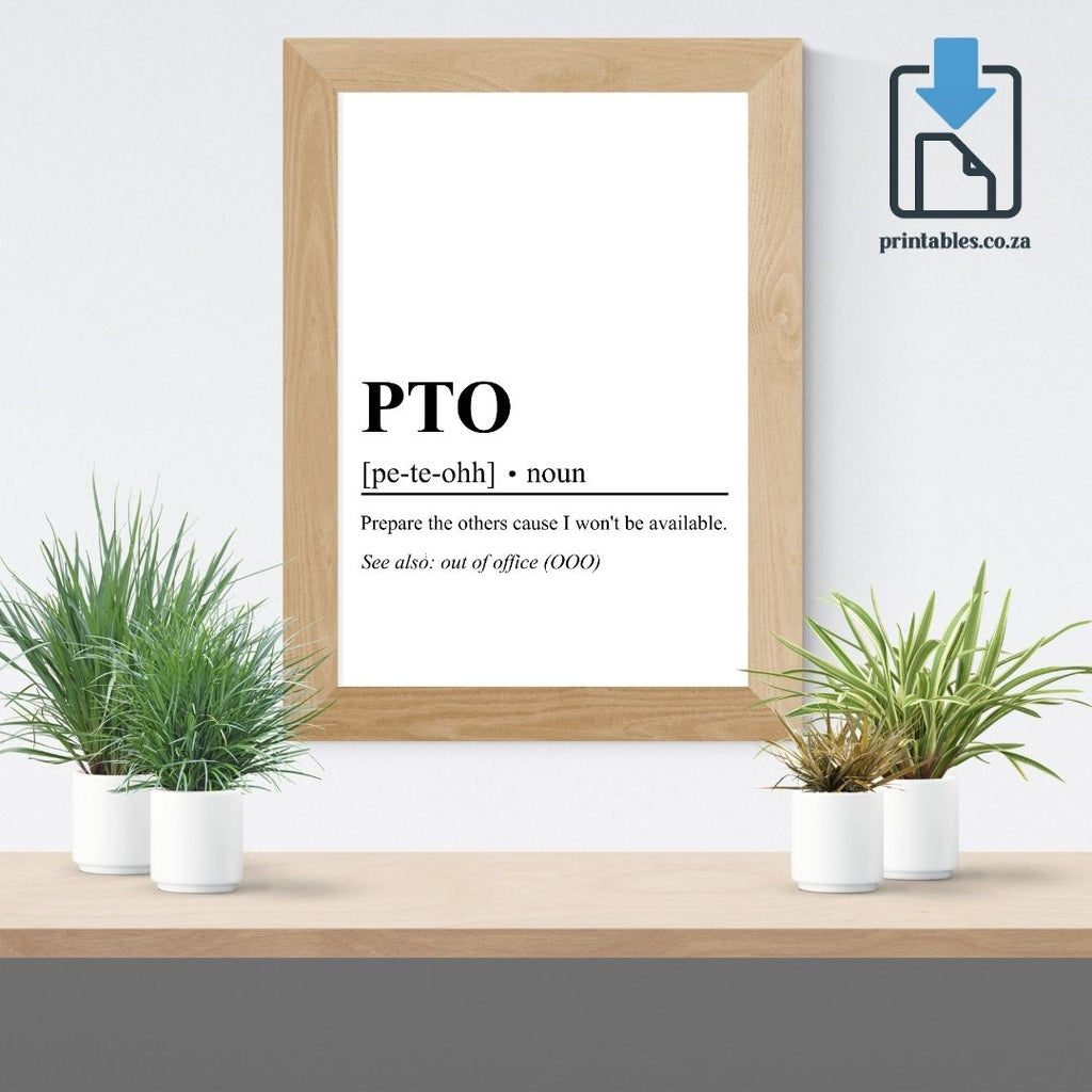 PTO Definition Wall Art, PTO Quote Decor, Printable Wall Art Gift for Office, PRINTABLE Wall Art, Digital Download