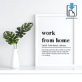 Work From Home Definition Wall Art, Work From Home Quote Decor, Printable Wall Art Gift for Home Office, PRINTABLE Wall Art, Digital Download