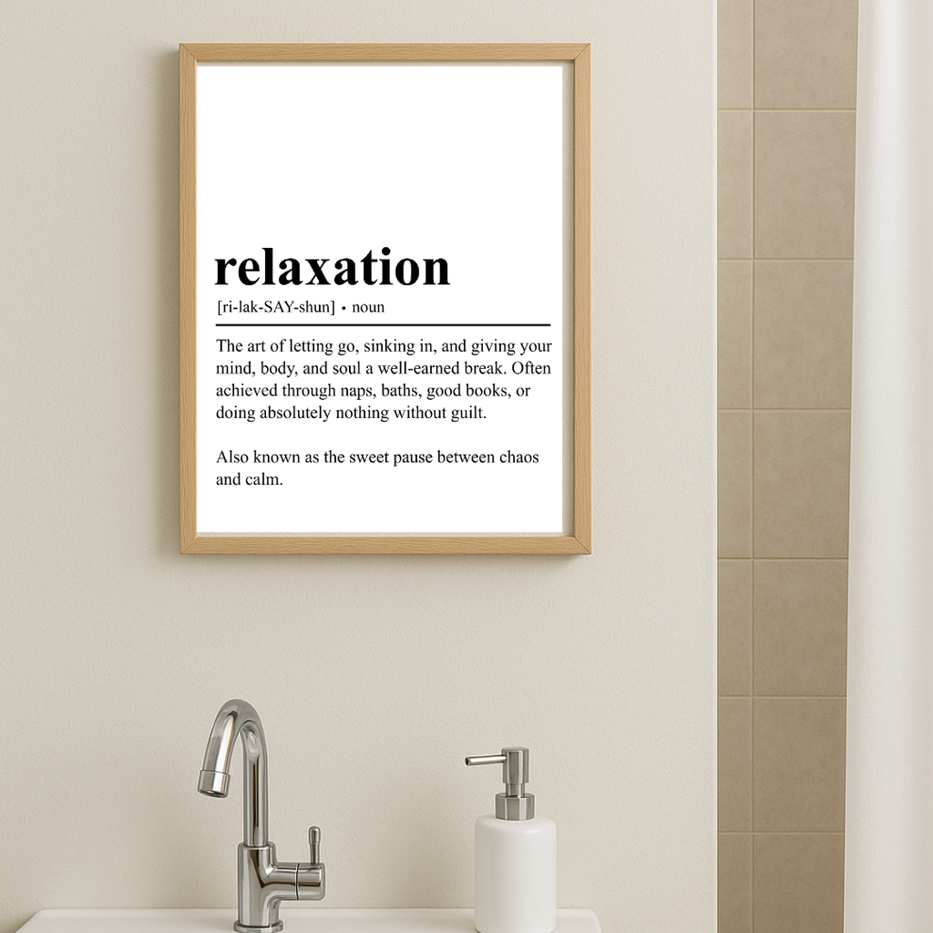 Relaxation Definition Wall Art, Quote Decor, Printable Wall Art Gift for Home, PRINTABLE Wall Art, Digital Download