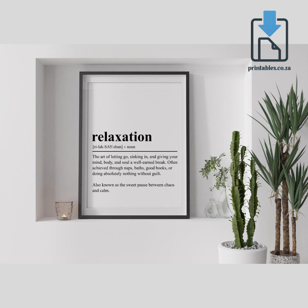 Relaxation Definition Wall Art, Quote Decor, Printable Wall Art Gift for Home, PRINTABLE Wall Art, Digital Download