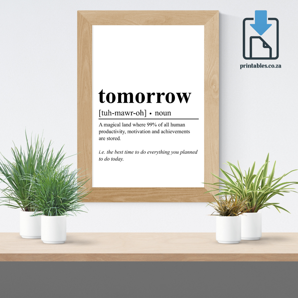 Tomorrow Definition Wall Art, Quote Decor, Printable Wall Art Gift for Home, PRINTABLE Wall Art, Digital Download (Copy)